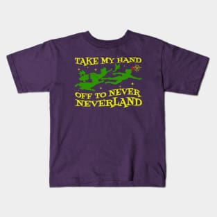 Take My Hand Neverland Kids T-Shirt